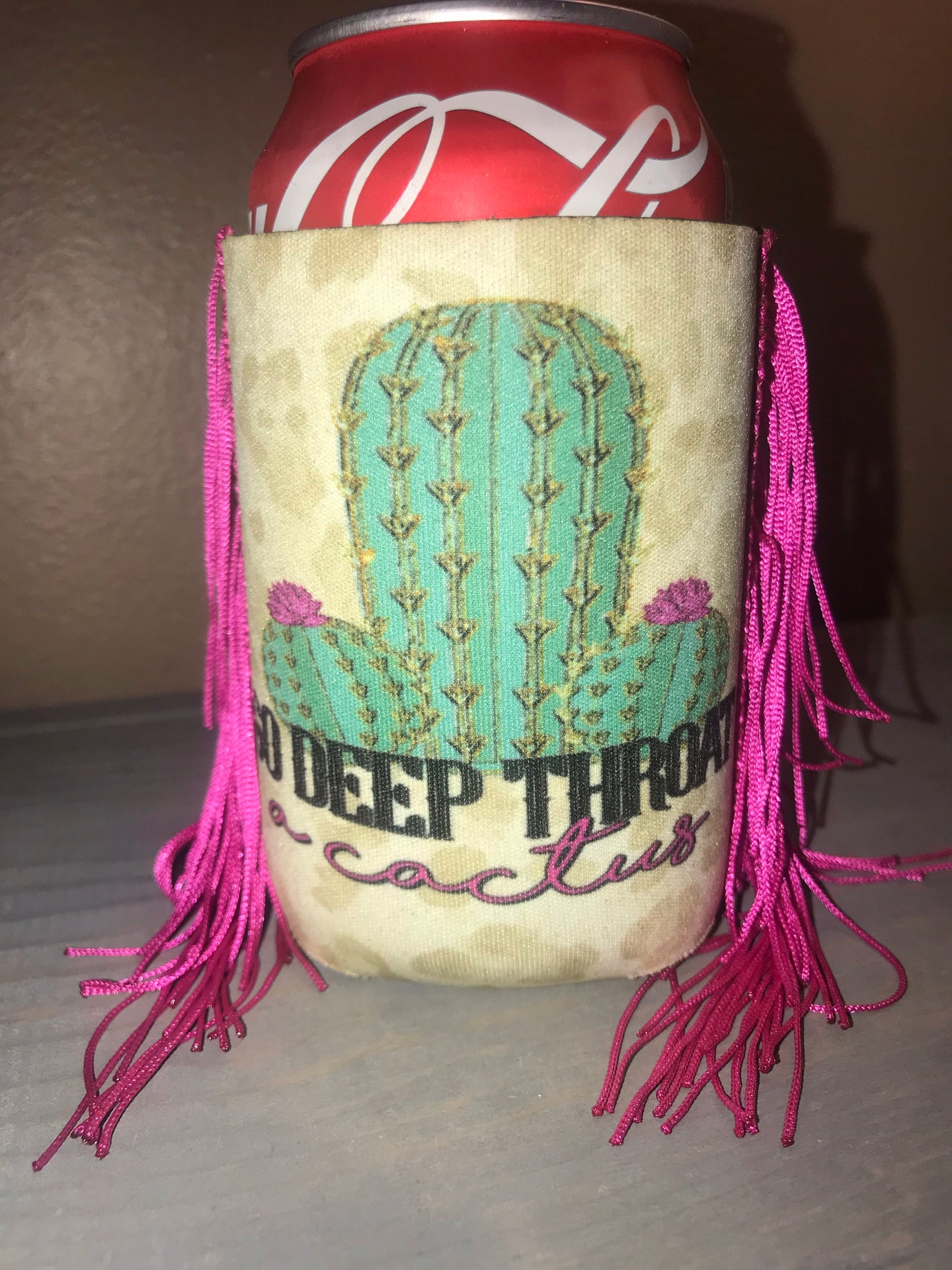 DEEP THROAT A CACTUS {Koozie}